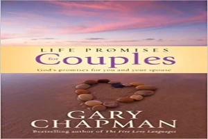 Book cover of Life Promises for Couples: God's promises for you and your spouse by Gary Chapman Book cover of Life Promises for Couples: God's promises for you and your spouse by Gary Chapman